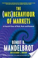 (Mis)Behaviour of Markets - A Fractal View of Risk, Ruin and Reward (Mandelbrot Benoit B.)(Paperback)