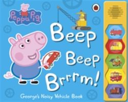 Peppa Pig: Beep Beep Brrrm!(Board book)