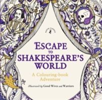 Escape to Shakespeare's World: A Colouring Book Adventure (Shakespeare William)(Paperback)