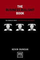 Business Bullshit Book: A Dictionary for Navigating the Jungle of Corporate Speak (Duncan Kevin)(Pevná vazba)