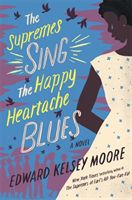 Supremes Sing the Happy Heartache Blues (Moore Edward Kelsey)(Paperback)