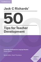 Jack C Richards' 50 Tips for Teacher Development - Cambridge Handbooks for Language Teachers (Richards Jack C.)(Paperback)