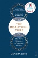 Beautiful Cure - Harnessing Your Body's Natural Defences (Davis Daniel M.)(Paperback / softback)