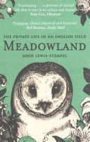 Meadowland - The Private Life of an English Field (Lewis-Stempel John)(Paperback)