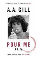 Pour Me - A Life (Gill Adrian)(Paperback)