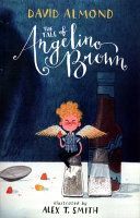 Tale of Angelino Brown (Almond David)(Paperback)