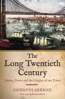 Long Twentieth Century - Money, Power and the Origins of Our Time (Arrighi Giovanni)(Paperback)