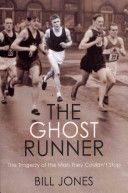Ghost Runner - The Tragedy of the Man They Couldn't Stop (Jones Bill)(Paperback)