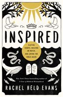 Inspired - Slaying Giants, Walking on Water, and Loving the Bible Again (Evans Rachel Held)(Paperback)