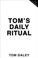 Tom's Daily Goals - Never Feel Hungry or Tired Again (Daley Tom)(Paperback)