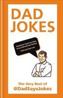 Dad Jokes - The very best of @DadSaysJokes (Jokes Dad Says)(Pevná vazba)
