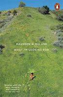 What I'm Looking For - Selected Poems 2005-2017 (McLane Maureen N.)(Paperback / softback)