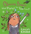 What Planet are You from Clarice Bean? (Child Lauren)(Paperback)