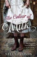Colour of Milk (Leyshon Nell)(Paperback)