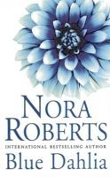 Blue Dahlia (Roberts Nora)(Paperback)