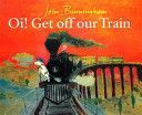 Oi! Get Off Our Train (Burningham John)(Paperback)