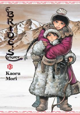 Bride's Story, Vol. 10 (Mori Kaoru)(Paperback / softback)