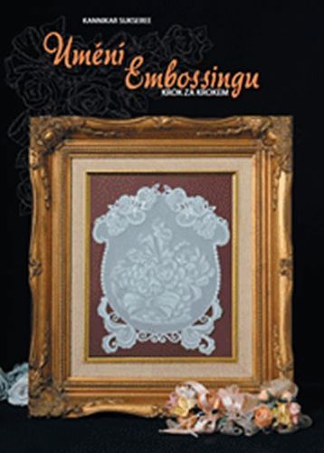 Umění Embossingu - Sukseree Kannikar