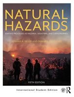 Natural Hazards - Earth's Processes as Hazards, Disasters, and Catastrophes (Keller Edward A.)(Paperback / softback)
