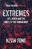 Extremes - How Far Can You Go to Save a Life? (Fong Kevin)(Paperback)