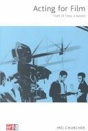 Acting for Film - Truth 24 Times a Second (Churcher Mel)(Paperback)