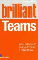 Brilliant Teams - What to Know, Do and Say to Make a Brilliant Team (Miller Douglas)(Paperback)