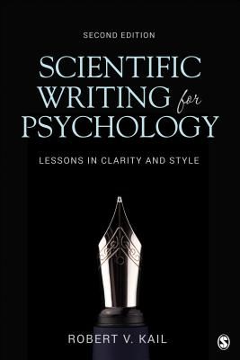 Scientific Writing for Psychology - Lessons in Clarity and Style (Kail Robert V. Jr.)(Paperback / softback)