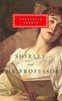 Shirley, The Professor (Bronte Charlotte)(Pevná vazba)