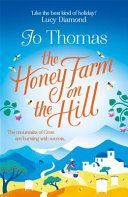 Honey Farm on the Hill - Escape to sunny Greece in this perfect summer read! (Thomas Jo)(Paperback)
