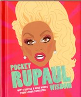 Pocket RuPaul Wisdom - Witty quotes and wise words from a drag superstar (UBD Gregorys)(Pevná vazba)