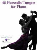 40 PIAZZOLLA TANGOS FOR PIANO (PIAZZOLLA ASTOR)(Paperback)