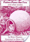 Patter-paws the Fox and Other Stories - An Early Reader (Masters Brien)(Paperback)