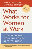 What Works for Women at Work - Four Patterns Working Women Need to Know (Williams Joan C.)(Paperback)