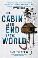Cabin at the End of the World (Tremblay Paul)(Paperback)