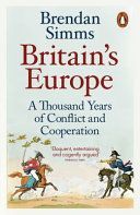 Britain's Europe - A Thousand Years of Conflict and Cooperation (Simms Brendan)(Paperback)