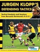 Jurgen Klopp's Defending Tactics - Tactical Analysis and Sessions from Borussia Dortmund's 4-2-3-1 (Terzis Athanasios)(Paperback)
