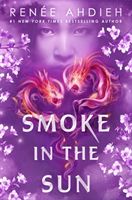 Smoke in the Sun (Ahdieh Renee)(Paperback / softback)