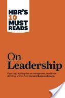 HBR's 10 Must Reads on Leadership (with Featured Article 