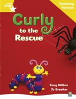 Rigby Star Guided Reading Yellow Level: Curly to the Rescue Teaching Version(Paperback / softback)