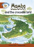 Literacy Edition Storyworlds Stage 7, Animal World, Mamba and the Crocodile Bird(Paperback)