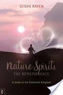 Nature Spirits: The Remembrance - A Guide to the Elemental Kingdom (Raven Susan)(Paperback)