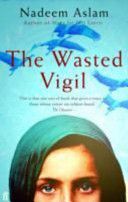 Wasted Vigil (Aslam Nadeem)(Paperback)