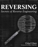 Reversing - Secrets of Reverse Engineering (Eilam Eldad)(Paperback)