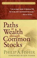 Paths to Wealth Through Common Stocks (Fisher Philip A.)(Paperback)