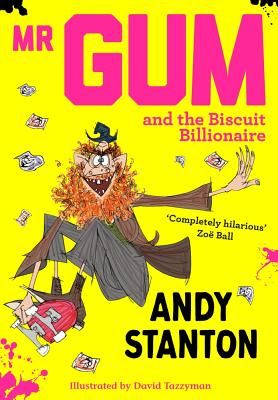 Mr Gum and the Biscuit Billionaire (Stanton Andy)(Paperback / softback)