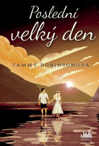 Poslední velký den - Tammy Robinsonová - e-kniha