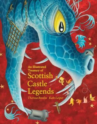 Illustrated Treasury of Scottish Castle Legends (Breslin Theresa)(Pevná vazba)