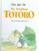 My Neighbor Totoro - the Art of (Miyazaki Hayao)(Pevná vazba)
