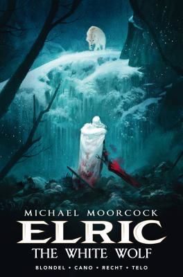 Michael Moorcock's Elric Vol. 3: The White Wolf (Blondel Julien)(Pevná vazba)
