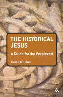 Historical Jesus - A Guide for the Perplexed (Bond Helen K.)(Paperback)